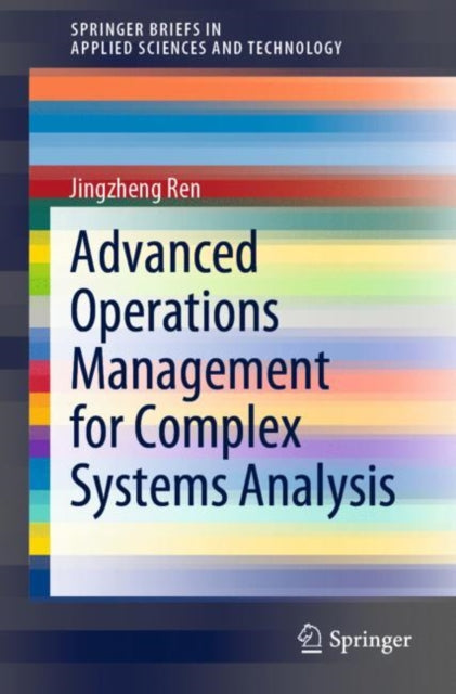 Book cover of: Advanced Operations Management for Complex Systems Analysis. By: Jingzheng Ren