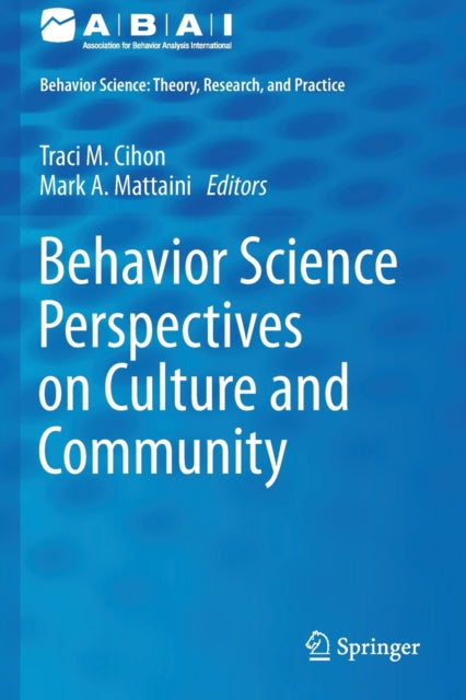 Book cover of: Behavior Science Perspectives on Culture and Community. By: Traci M. Cihon