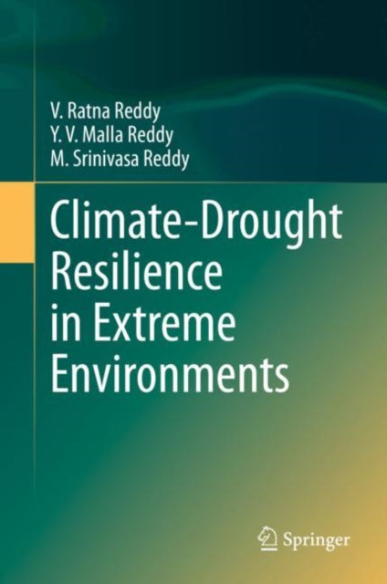 Book cover of: Climate-Drought Resilience in Extreme Environments. By: V. Ratna Reddy