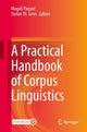 Book cover of: Practical Handbook of Corpus Linguistics. By: Magali Paquot