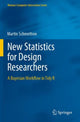 Book cover of: New Statistics for Design Researchers. By: Martin Schmettow