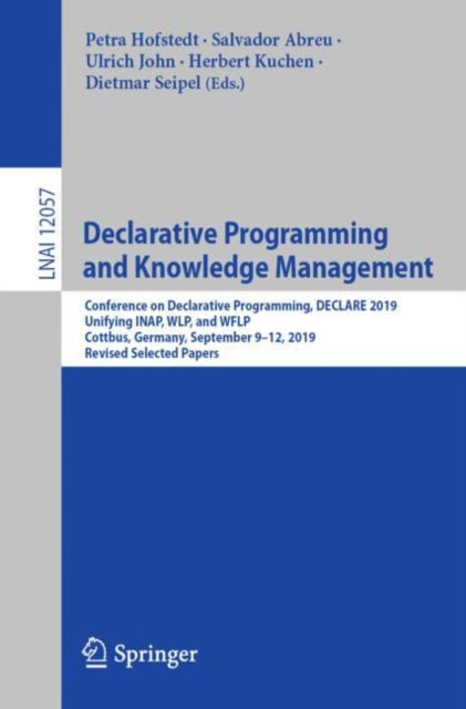 Book cover of: Declarative Programming and Knowledge Management. By: Petra Hofstedt