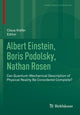 Book cover of: Albert Einstein, Boris Podolsky, Nathan Rosen. By: Claus Kiefer