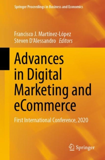 Book cover of: Advances in Digital Marketing and eCommerce. By: Francisco J. Martínez-López