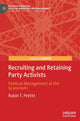 Book cover of: Recruiting and Retaining Party Activists. By: Robin T. Pettitt