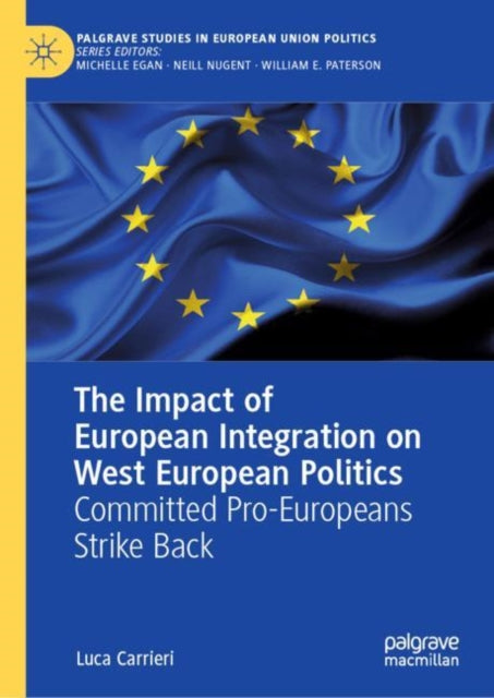 Book cover of: Impact of European Integration on West European Politics. By: Luca Carrieri