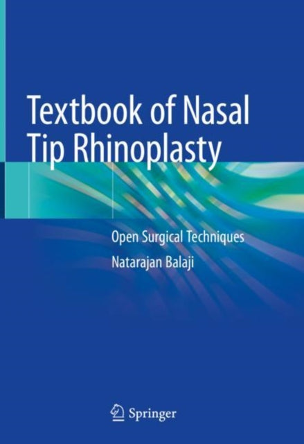 Book cover of: Textbook of Nasal Tip Rhinoplasty. By: Natarajan Balaji