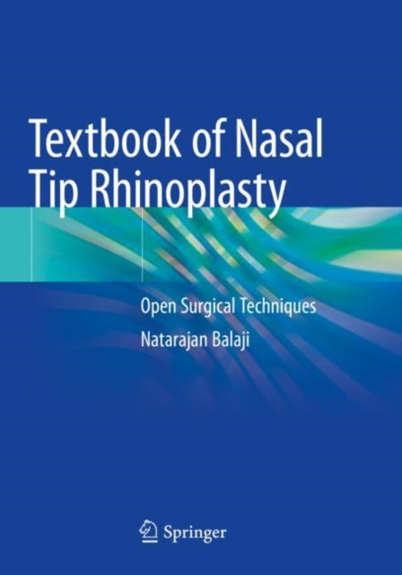 Book cover of: Textbook of Nasal Tip Rhinoplasty. By: Natarajan Balaji