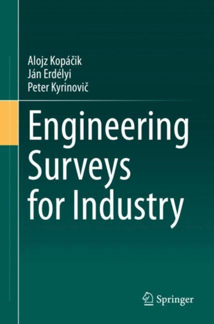 Book cover of: Engineering Surveys for Industry. By: Alojz Kopáčik
