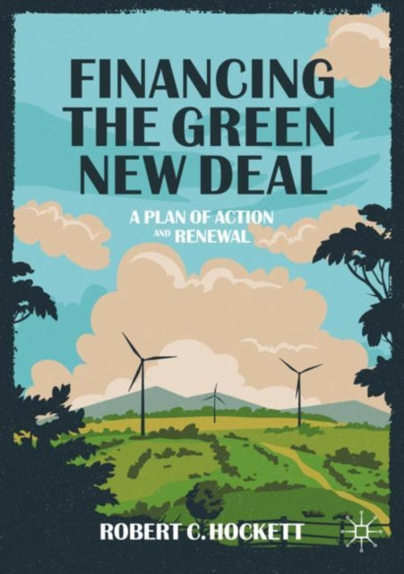 Book cover of: Financing the Green New Deal. By: Robert C. Hockett