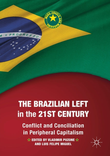 Book cover of: Brazilian Left in the 21st Century. By: Vladimir Puzone