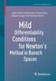 Book cover of: Mild Differentiability Conditions for Newton's Method in Banach Spaces. By: José Antonio Ezquerro Fernandez