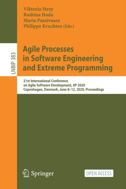 Book cover of: Agile Processes in Software Engineering and Extreme Programming. By: Viktoria Stray