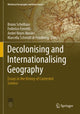 Book cover of: Decolonising and Internationalising Geography. By: Bruno Schelhaas