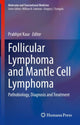 Book cover of: Follicular Lymphoma and Mantle Cell Lymphoma. By: Prabhjot Kaur