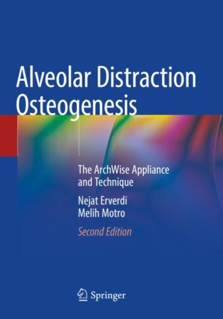 Book cover of: Alveolar Distraction Osteogenesis. By: Nejat Erverdi