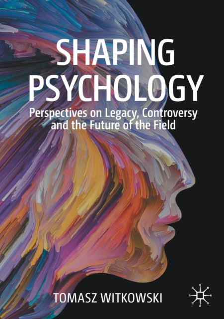 Book cover of: Shaping Psychology. By: Tomasz Witkowski