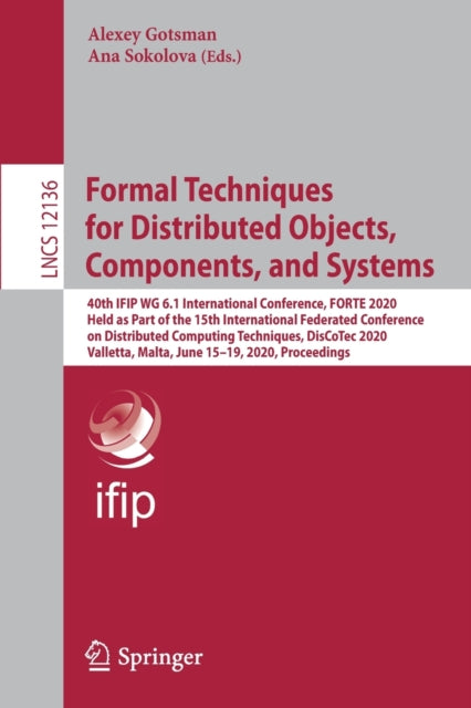 Book cover of: Formal Techniques for Distributed Objects, Components, and Systems. By: Alexey Gotsman