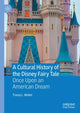 Book cover of: Cultural History of the Disney Fairy Tale. By: Tracey L. Mollet