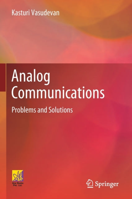 Book cover of: Analog Communications. By: Kasturi Vasudevan