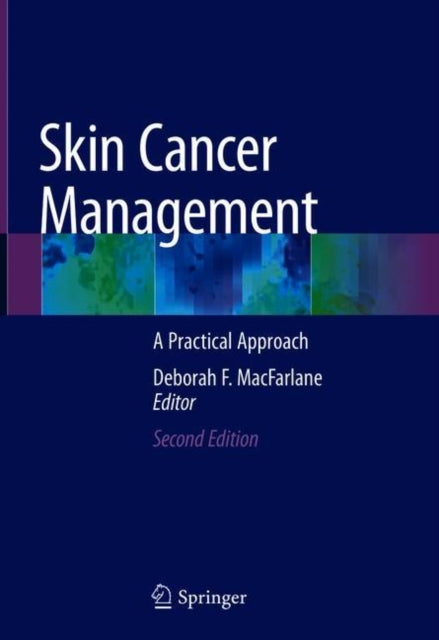 Book cover of: Skin Cancer Management. By: Deborah F. MacFarlane
