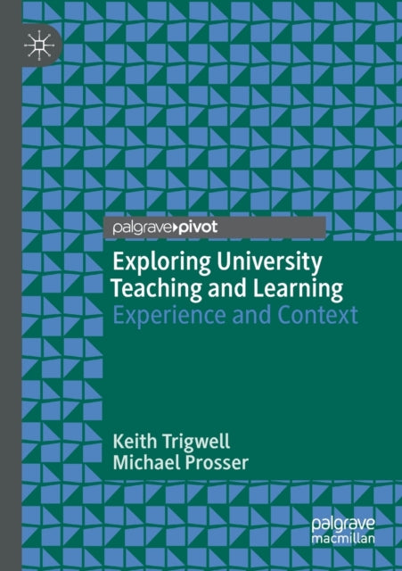 Book cover of: Exploring University Teaching and Learning. By: Keith Trigwell