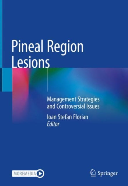 Book cover of: Pineal Region Lesions. By: Ioan Stefan Florian
