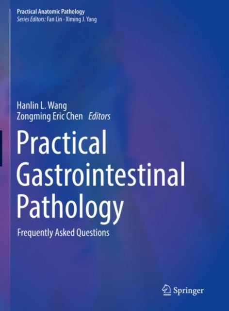Book cover of: Practical Gastrointestinal Pathology. By: Hanlin L. Wang