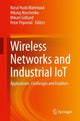 Book cover of: Wireless Networks and Industrial IoT. By: Nurul Huda Mahmood