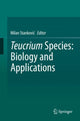 Book cover of: Teucrium Species: Biology and Applications. By: Milan Stanković