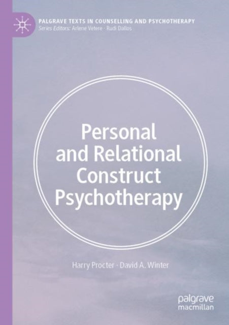 Book cover of: Personal and Relational Construct Psychotherapy. By: Harry Procter