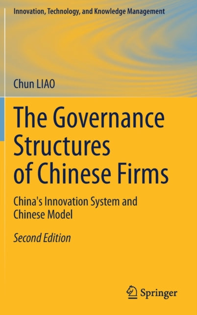 Book cover of: Governance Structures of Chinese Firms. By: Chun Liao