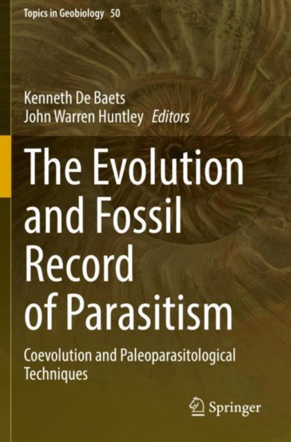 Book cover of: Evolution and Fossil Record of Parasitism. By: Kenneth De Baets