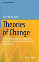 Book cover of: Theories of Change. By: Karen Wendt