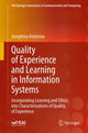 Book cover of: Quality of Experience and Learning in Information Systems. By: Josephina Antoniou