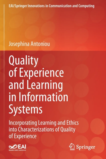 Book cover of: Quality of Experience and Learning in Information Systems. By: Josephina Antoniou