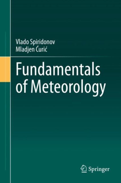 Book cover of: Fundamentals of Meteorology. By: Vlado Spiridonov