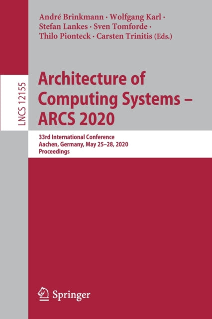 Book cover of: Architecture of Computing Systems – ARCS 2020. By: André Brinkmann