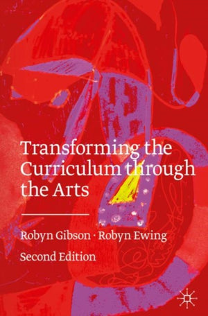 Transforming the Curriculum Through the Arts