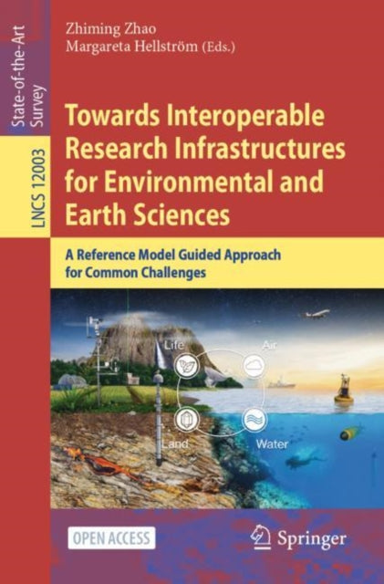 Book cover of: Towards Interoperable Research Infrastructures for Environmental and Earth Sciences. By: Zhiming Zhao