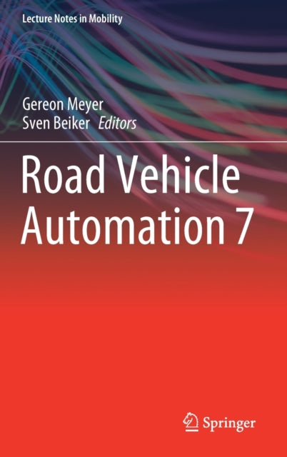 Book cover of: Road Vehicle Automation 7. By: Gereon Meyer