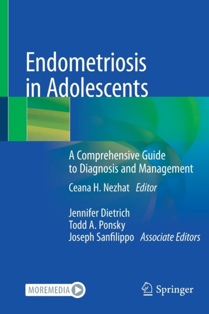 Book cover of: Endometriosis in Adolescents. By: Ceana H. Nezhat