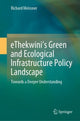 Book cover of: eThekwini’s Green and Ecological Infrastructure Policy Landscape. By: Richard Meissner