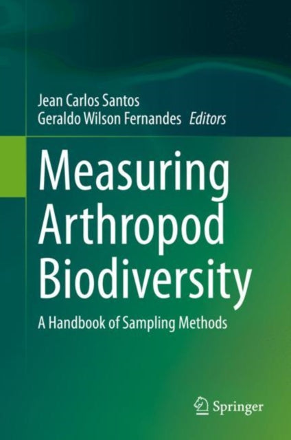 Book cover of: Measuring Arthropod Biodiversity. By: Jean Carlos Santos