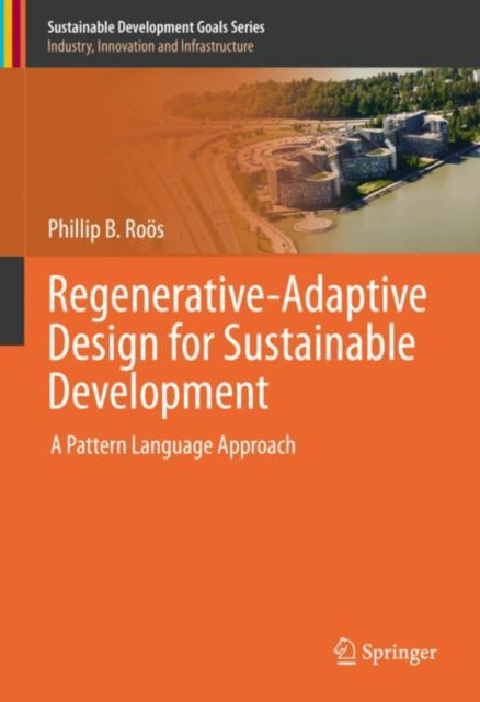 Book cover of: Regenerative-Adaptive Design for Sustainable Development. By: Phillip B. Roös