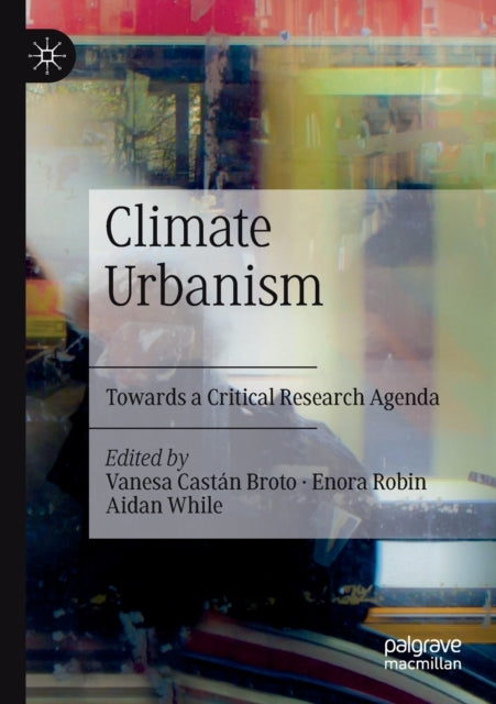 Book cover of: Climate Urbanism. By: Vanesa Castán Broto