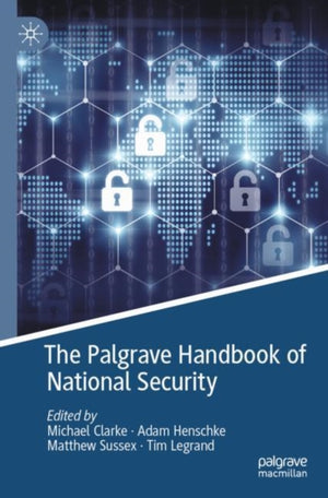 Palgrave Handbook of National Security