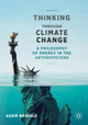 Book cover of: Thinking Through Climate Change. By: Adam Briggle