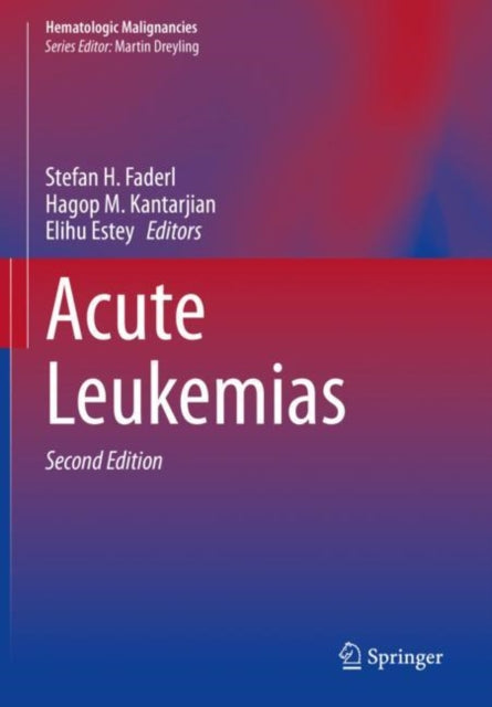 Book cover of: Acute Leukemias. By: Stefan H. Faderl