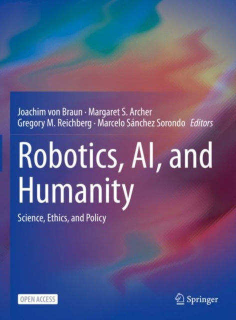 Book cover of: Robotics, AI, and Humanity. By: Joachim von Braun